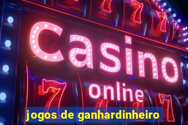 jogos de ganhardinheiro